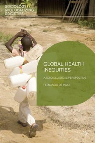 Global Health Inequities (A Sociological Perspective) - 9780230304376 by Fernando De Maio, 9780230304376