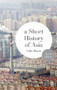 A Short History of Asia - 9781137340597 by Colin Mason, 9781137340597