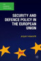 Security and Defence Policy in the European Union - 9780230362345 by Jolyon Howorth, 9780230362345