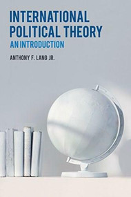 International Political Theory (An Introduction) - 9780230292031 by Anthony F Lang, 9780230292031