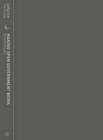 Making Open Government Work by Richard Mulgan, 9780230302259