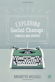 Exploring Social Change (Process and Context) by Bridgette Wessels, 9780230361041