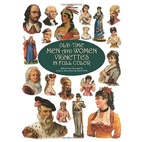 Old-Time Men and Women Vignettes in Full Color by Carol Belanger Grafton, 9780486412269