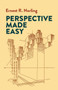 Perspective Made Easy by Ernest R. Norling, 9780486404738
