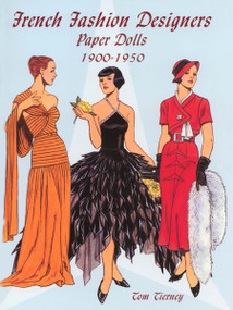 French Fashion Designers Paper Dolls (1900-1950) by Tom Tierney, 9780486423920