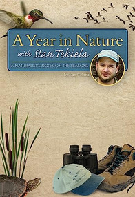 A Year in Nature with Stan Tekiela (A Naturalist's Notes on the Seasons) by Stan Tekiela, 9781591933229