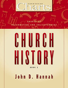 Charts of Reformation and Enlightenment Church History by John D. Hannah, 9780310526391