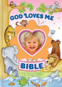 God Loves Me Bible, Newly Illustrated Edition (Photo Frame on Cover) - 9780310733980 by Susan Elizabeth Beck, 9780310733980