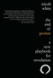 The End of Protest (A New Playbook for Revolution) by Micah White, 9780345810045