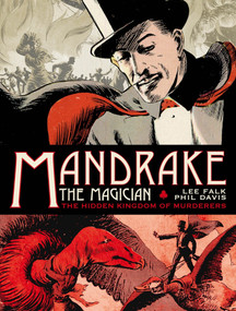 Mandrake the Magician: Sundays Vol.1: The Hidden Kingdom of Murderers by Lee Falk, Phil Davis, 9780857685728