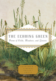 The Echoing Green (Poems of Fields, Meadows, and Grasses) by Cecily Parks, 9781101907733