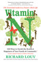 Vitamin N (The Essential Guide to a Nature-Rich Life) by Richard Louv, 9781616205782