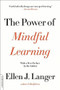 The Power of Mindful Learning by Ellen J. Langer, 9780738219080