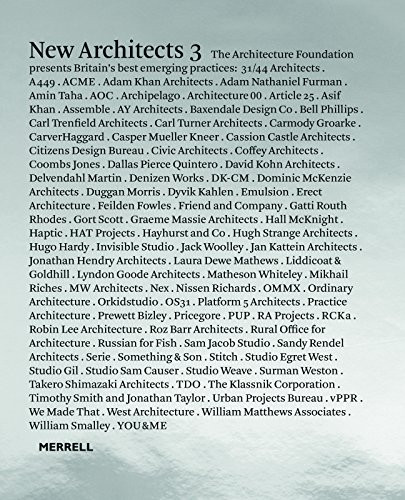 New Architects 3 (Britain's Best Emerging Architects) by Architecture Foundation, 9781858946450