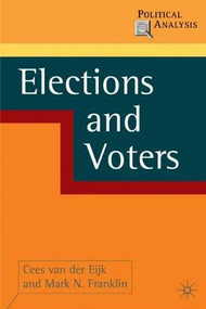 Elections and Voters - 9781403941275 by Cees van der Eijk, Mark Franklin, 9781403941275