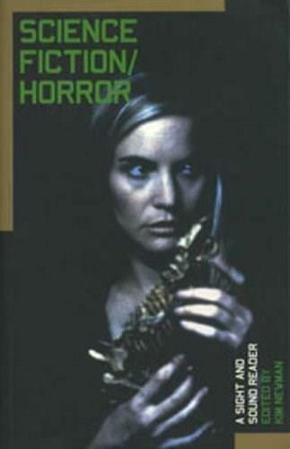 Science Fiction/Horror: A Sight and Sound Reader by Kim Newman, 9780851708966
