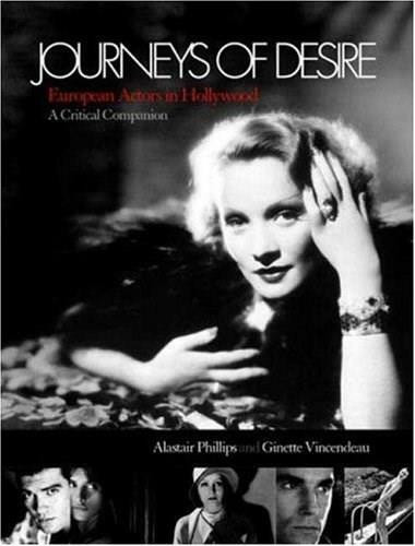 Journeys of Desire by Alastair Phillips, Ginette Vincendeau, 9781844571246