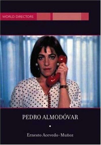 Pedro Almodovar by Ernesto R. Acevedo-Munoz, 9781844571505