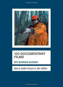 100 Documentary Films - 9781844572649 by Jim Hillier, Barry Keith Grant, 9781844572649