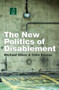 The New Politics of Disablement by Michael Oliver, Colin Barnes, 9780333945674
