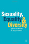 Sexuality, Equality and Diversity by Diane Richardson, Surya Monro, 9780230275584