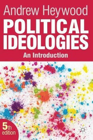 Political Ideologies (An Introduction) - 9780230367241 by Andrew Heywood, 9780230367241