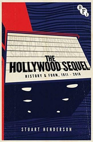 The Hollywood Sequel (History & Form, 1911-2010) - 9781844576517 by Stuart Henderson, 9781844576517