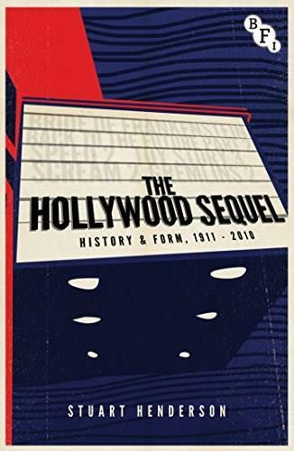 The Hollywood Sequel (History & Form, 1911-2010) - 9781844576517 by Stuart Henderson, 9781844576517
