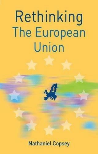 Rethinking the European Union - 9781137341679 by Nathaniel Copsey, 9781137341679