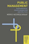 Public Management (Performance, Professionalism and Politics) by Mirko Noordegraaf, 9780230242692