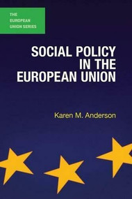 Social Policy in the European Union - 9780230223493 by Karen M. Anderson, 9780230223493