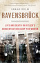 Ravensbruck (Life and Death in Hitler's Concentration Camp for Women) by Sarah Helm, 9780307278715