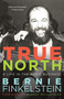 True North - 9780771047954 by Bernie Finkelstein, 9780771047954