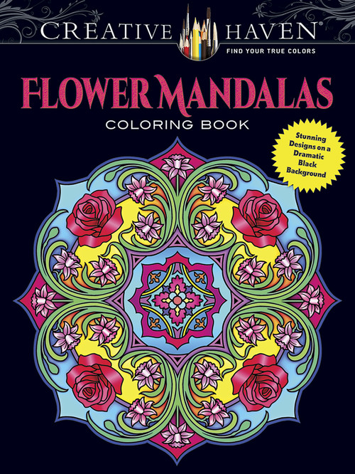 Creative Haven Flower Mandalas Coloring Book (Stunning Designs on a Dramatic Black Background) by Marty Noble, 9780486804699