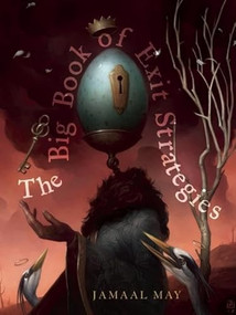 The Big Book of Exit Strategies by Jamaal May, 9781938584244