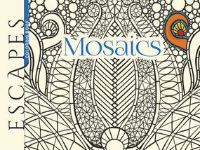 ESCAPES Mosaics Coloring Book by Jessica Mazurkiewicz, 9780486805023