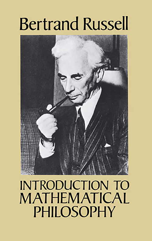 Introduction to Mathematical Philosophy by Bertrand Russell, 9780486277240