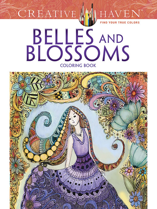 Creative Haven Belles and Blossoms Coloring Book by Krisa Bousquet, 9780486805887