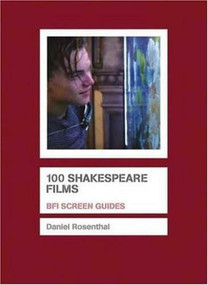 100 Shakespeare Films - 9781844571703 by Daniel Rosenthal, 9781844571703