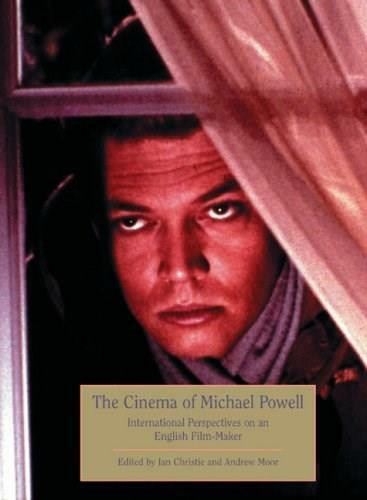 Michael Powell: International Perspectives on an English Film-maker by Ian Christie, Andrew Moor, 9781844570942