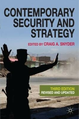 Contemporary Security and Strategy by Craig A. Snyder, 9780230241503