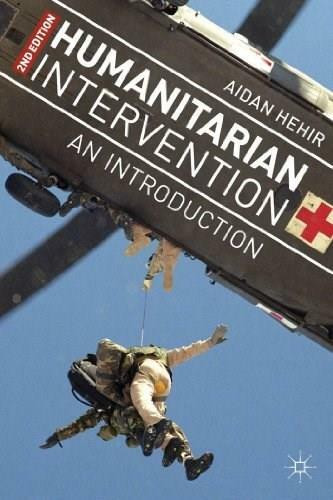 Humanitarian Intervention (An Introduction) - 9781137301567 by Aidan Hehir, 9781137301567