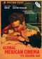 Global Mexican Cinema (Its Golden Age) by Robert Irwin, Maricruz Ricalde, 9781844575336