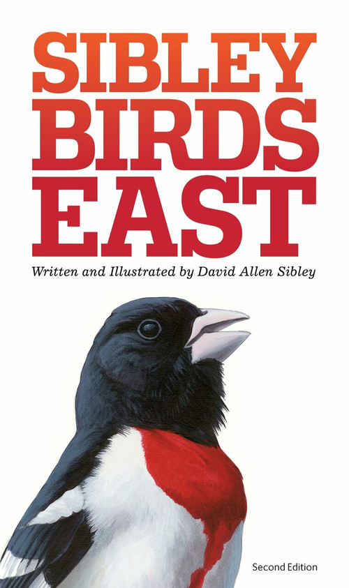 The Sibley Field Guide to Birds of Eastern North America (Second Edition) by David Allen Sibley, 9780307957917