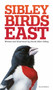 The Sibley Field Guide to Birds of Eastern North America (Second Edition) by David Allen Sibley, 9780307957917
