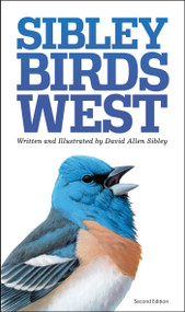 The Sibley Field Guide to Birds of Western North America (Second Edition) by David Allen Sibley, 9780307957924
