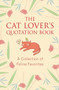 The Cat Lover's Quotation Book (A Collection of Feline Favorites) by Jo Brielyn, 9781578266234