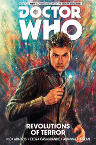Doctor Who: The Tenth Doctor Vol. 1: Revolutions of Terror by Nick Abadzis, Elena Casagrande, Arianna Florean, 9781785851780