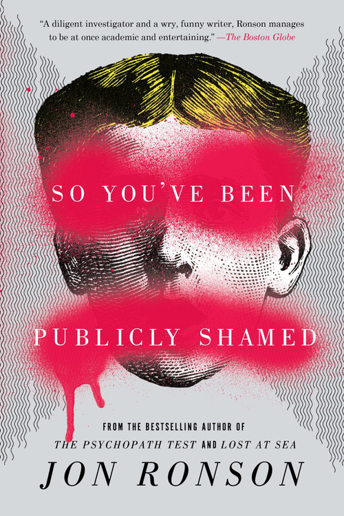 So You've Been Publicly Shamed - 9781594634017 by Jon Ronson, 9781594634017