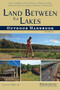 Land Between The Lakes Outdoor Handbook (Your Complete Guide for Hiking, Camping, Fishing, and Nature Study in Western Tennessee and Kentucky) by Johnny Molloy, 9781634040648